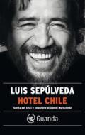 Ebook Hotel Chile di Luis Sepúlveda, Daniel Mordzinski edito da Guanda