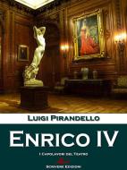 Ebook Enrico IV di Luigi Pirandello edito da Edizioni Scrivere