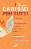 Ebook I carismi per tutti di Fra Daniel-Marie edito da San Paolo Edizioni