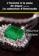Ebook L'homme à la peau de bique di Maurice Leblanc edito da Books on Demand