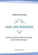Ebook Liebe und Resonanz di Hans, Peter Kolb edito da Books on Demand