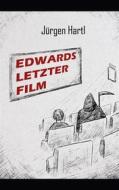 Ebook Edwards letzter Film di Jürgen Hartl edito da Books on Demand