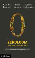 Ebook Zerologia di Claudio Bartocci, Piero Martin, Andrea Tagliapietra edito da Società editrice il Mulino, Spa
