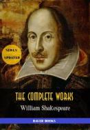Ebook William Shakespeare: The Complete Works di William Shakespeare, Bauer Books edito da Bauer Books