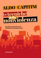 Ebook Le tecniche della nonviolenza di Capitini Aldo edito da Manni