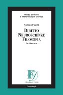 Ebook Diritto, neuroscienze, filosofia. Un itinerario di Stefano Fuselli edito da Franco Angeli Edizioni