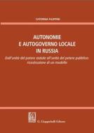 Ebook Autonomie e autogoverno locale in Russia - e-Book di Caterina Filippini edito da Giappichelli Editore