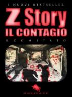 Ebook Z STORY: Il Contagio di R. Comitato edito da Dario Abate Editore