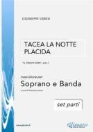 Ebook Tacea la notte placida - Soprano e Banda (set parti) di Giuseppe Verdi edito da Glissato Edizioni Musicali
