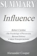 Ebook Summary of Influence di Alexander Cooper edito da Ben Business Group LLC