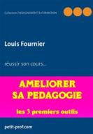 Ebook Améliorer sa pédagogie di Louis Fournier edito da Books on Demand