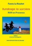 Ebook Rutabaga la sorcière di Fanny Le Rouhet edito da Books on Demand