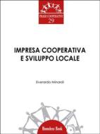 Ebook Impresa cooperativa e sviluppo locale di Everardo Minardi edito da Homeless Book