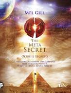 Ebook The Meta Secret di Mel Gill edito da TEA