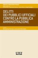 Ebook Delitti dei pubblici ufficiali contro la Pubblica Amministrazione di Romano, Marandola edito da Utet Giuridica