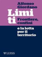 Ebook Limiti di Alfonso Giordano edito da LUISS University Press