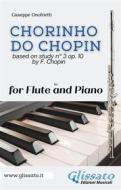 Ebook Chorinho do Chopin - Flute and Piano di Giuseppe Onofrietti edito da Glissato Edizioni Musicali