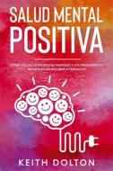 Ebook Salud Mental Positiva di Keith Dolton edito da Keith Dolton