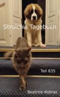 Ebook Strolchis Tagebuch - Teil 835 di Beatrice Kobras edito da BookRix