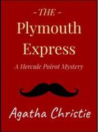 Ebook The Plymouth Express di Agatha Christie edito da Andura Publishing