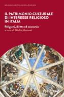 Ebook Il patrimonio culturale di interesse religioso in Italia di AA.VV. edito da Rubbettino Editore