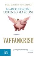 Ebook Vaffankrisi! di Marconi Lorenzo, Fratini Marco edito da BUR