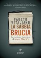 Ebook La sabbia brucia di Vitaliano Fausto edito da Bompiani