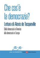 Ebook Che cos’è la democrazia? Lettura di Alexis de Tocqueville di Salvatore Carrubba, Angelo Panebianco, Francesco Forte, Sabino Cassese, Andrea Simoncini edito da SEF - Società Editrice Fiorentina