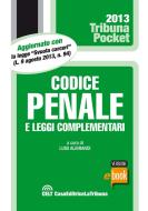 Ebook Codice penale e leggi complementari di Alibrandi Luigi edito da Casa Editrice La Tribuna