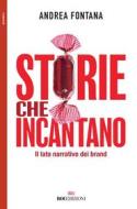 Ebook Storie che incantano di Andrea Fontana edito da ROI Edizioni