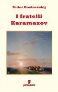 Ebook I fratelli Karamazov di Fëdor Dostoevskij edito da Fermento