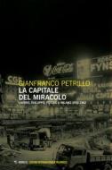 Ebook La capitale del miracolo di Gianfranco Petrillo edito da Mimesis Edizioni