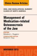 Ebook Management of Medication-related Osteonecrosis of the Jaw, An Issue of Oral and Maxillofacial Clinics of North America 27-4 di Salvatore L. Ruggiero edito da Elsevier