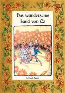 Ebook Das wundersame Land von Oz - Die Oz-Bücher Band 2 di L. Frank Baum edito da Books on Demand