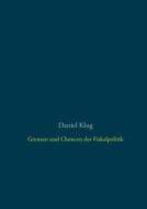 Ebook Grenzen und Chancen der Fiskalpolitik di Daniel Klug edito da Books on Demand