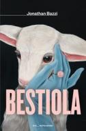 Ebook Bestiola di Jonathan Bazzi edito da Mondadori