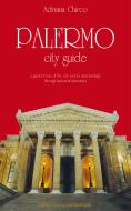 Ebook Palermo city guide di Adriana Chirco edito da Dario Flaccovio Editore