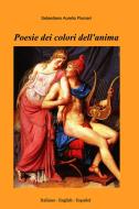 Ebook Poesie dei colori dell'anima di Plumari Sebastiano Aurelio edito da ilmiolibro self publishing