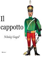 Ebook Il cappotto di Nikolaj Gogol edito da Passerino