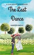 Ebook The Last Dance di Harper Knight edito da RWG Publishing