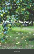 Ebook Fruit-Gathering di Rabindranath Tagore edito da Interactive Media