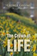 Ebook The Crown of Life di George Gissing edito da Interactive Media