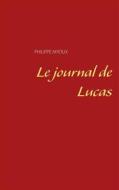 Ebook Le journal de Lucas di Philippe Myoux edito da Books on Demand