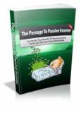 Ebook The Passage To Passive Income di Ouvrage Collectif edito da Ouvrage Collectif