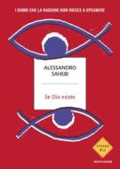 Ebook Se Dio esiste di Alessandro Sahebi edito da Mondadori