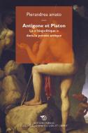 Ebook Antigone et Platon di Pierandrea Amato edito da Éditions Mimésis