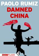Ebook Damned China di Paolo Rumiz edito da Zoom Feltrinelli