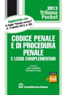 Ebook Codice penale e di procedura penale e leggi complementari di Alibrandi Luigi, Corso Piermaria edito da Casa Editrice La Tribuna