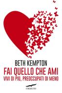 Ebook Fai quello che ami di Beth Kempton edito da Corbaccio