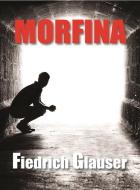 Ebook Morfina di Friedrich Glauser edito da Sem Edizioni